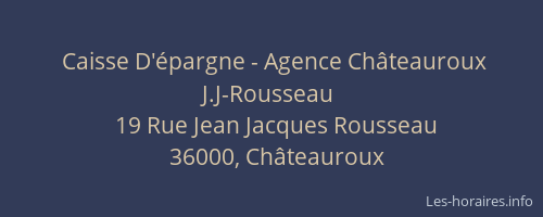 Caisse D'épargne - Agence Châteauroux J.J-Rousseau