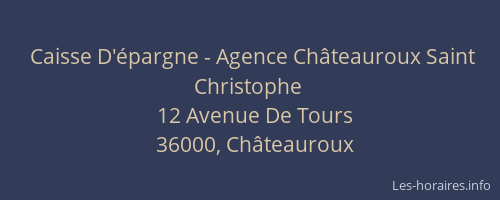 Caisse D'épargne - Agence Châteauroux Saint Christophe