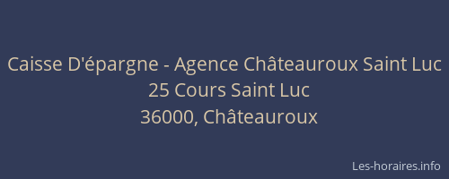 Caisse D'épargne - Agence Châteauroux Saint Luc