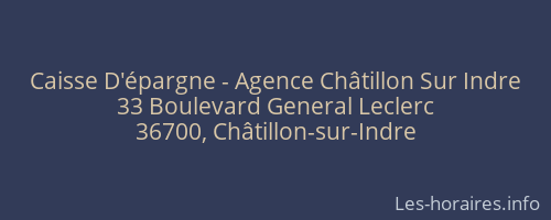 Caisse D'épargne - Agence Châtillon Sur Indre