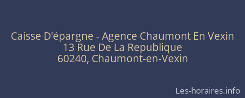 Caisse D'épargne - Agence Chaumont En Vexin