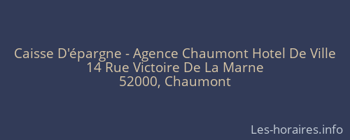 Caisse D'épargne - Agence Chaumont Hotel De Ville