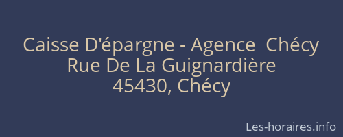 Caisse D'épargne - Agence  Chécy