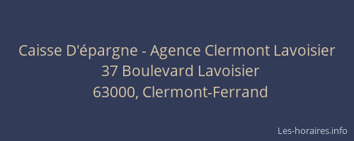 Caisse D'épargne - Agence Clermont Lavoisier