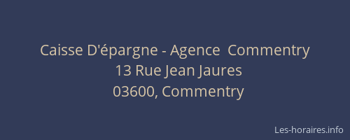 Caisse D'épargne - Agence  Commentry