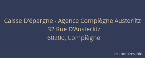 Caisse D'épargne - Agence Compiègne Austerlitz
