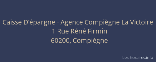 Caisse D'épargne - Agence Compiègne La Victoire