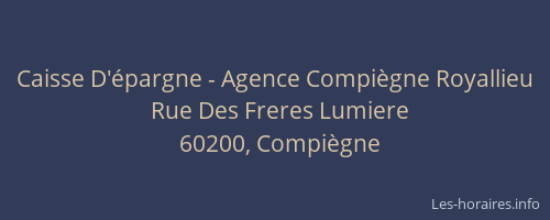 Caisse D'épargne - Agence Compiègne Royallieu