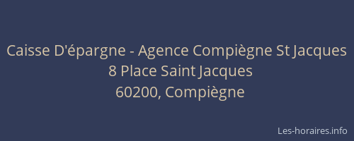 Caisse D'épargne - Agence Compiègne St Jacques