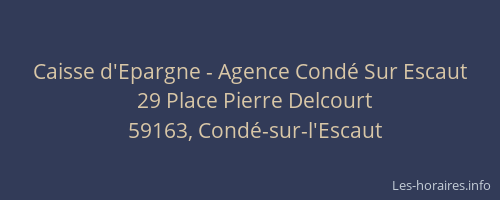 Caisse d'Epargne - Agence Condé Sur Escaut