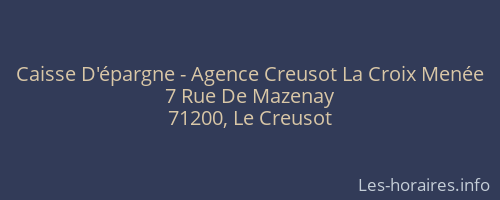 Caisse D'épargne - Agence Creusot La Croix Menée