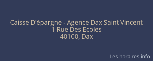 Caisse D'épargne - Agence Dax Saint Vincent