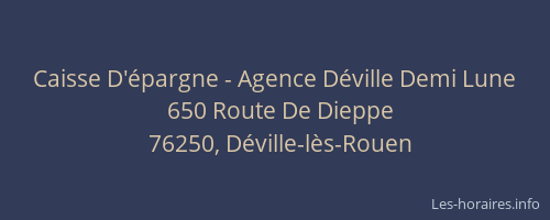 Caisse D'épargne - Agence Déville Demi Lune