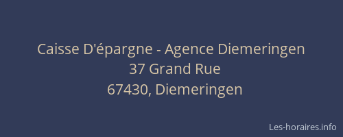 Caisse D'épargne - Agence Diemeringen
