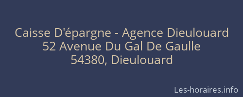 Caisse D'épargne - Agence Dieulouard