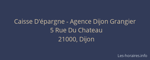 Caisse D'épargne - Agence Dijon Grangier