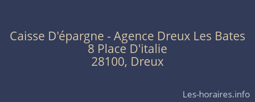 Caisse D'épargne - Agence Dreux Les Bates