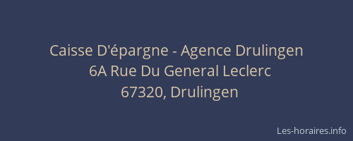 Caisse D'épargne - Agence Drulingen