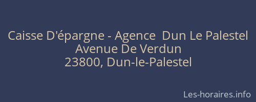 Caisse D'épargne - Agence  Dun Le Palestel