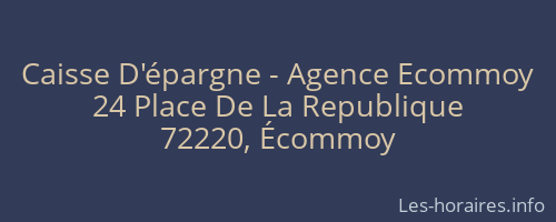 Caisse D'épargne - Agence Ecommoy