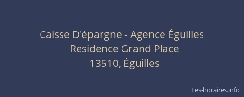 Caisse D'épargne - Agence Éguilles