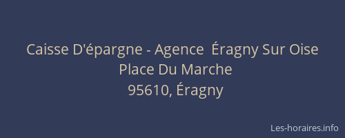 Caisse D'épargne - Agence  Éragny Sur Oise