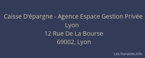 Caisse D'épargne - Agence Espace Gestion Privée Lyon