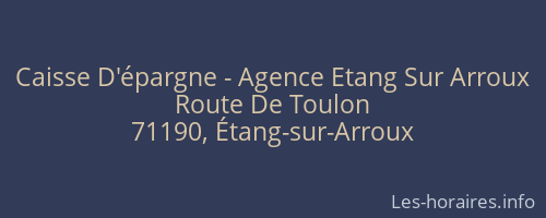 Caisse D'épargne - Agence Etang Sur Arroux