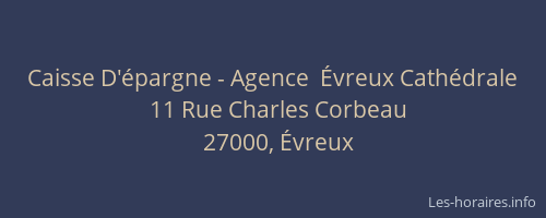 Caisse D'épargne - Agence  Évreux Cathédrale