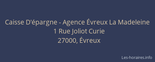 Caisse D'épargne - Agence Évreux La Madeleine
