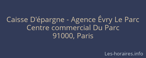 Caisse D'épargne - Agence Évry Le Parc