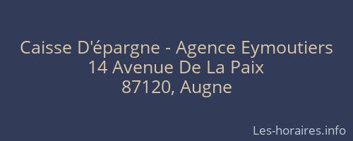 Caisse D'épargne - Agence Eymoutiers