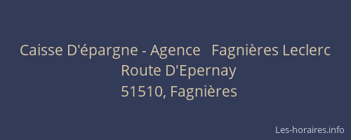 Caisse D'épargne - Agence   Fagnières Leclerc