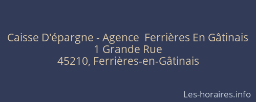 Caisse D'épargne - Agence  Ferrières En Gâtinais