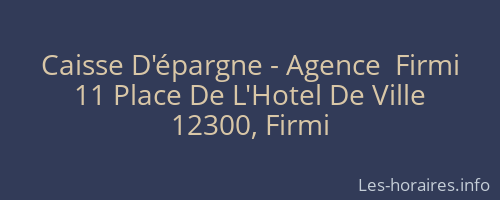 Caisse D'épargne - Agence  Firmi