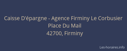 Caisse D'épargne - Agence Firminy Le Corbusier