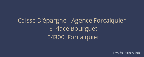 Caisse D'épargne - Agence Forcalquier