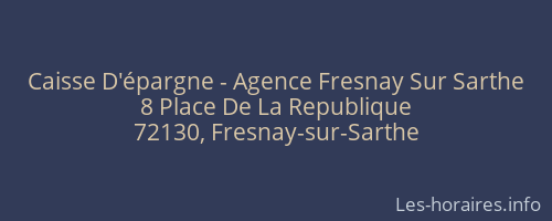Caisse D'épargne - Agence Fresnay Sur Sarthe