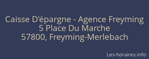 Caisse D'épargne - Agence Freyming
