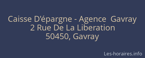 Caisse D'épargne - Agence  Gavray