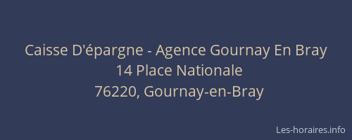 Caisse D'épargne - Agence Gournay En Bray
