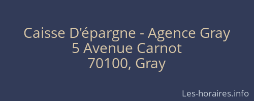 Caisse D'épargne - Agence Gray