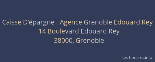Caisse D'épargne - Agence Grenoble Edouard Rey