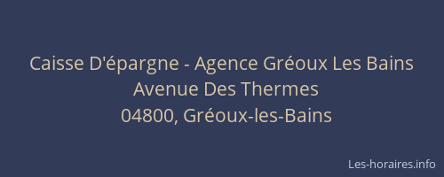 Caisse D'épargne - Agence Gréoux Les Bains
