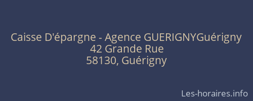 Caisse D'épargne - Agence GUERIGNYGuérigny