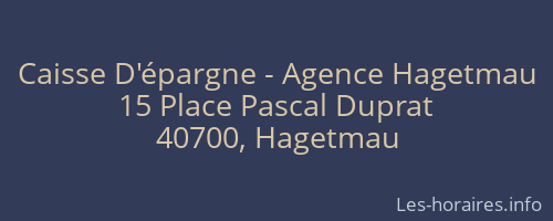 Caisse D'épargne - Agence Hagetmau