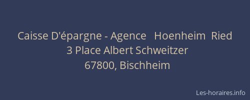 Caisse D'épargne - Agence   Hoenheim  Ried