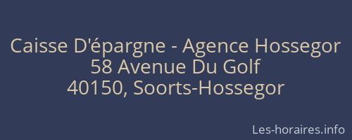 Caisse D'épargne - Agence Hossegor