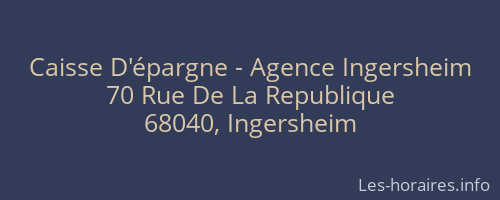 Caisse D'épargne - Agence Ingersheim