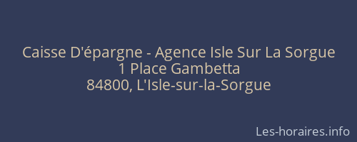 Caisse D'épargne - Agence Isle Sur La Sorgue